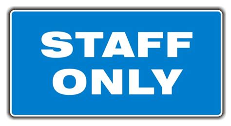Sign Staff Only Prosol