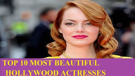 Top 10 Most Beautiful Hollywood Actresses 2016 2017 Celeb Gossip