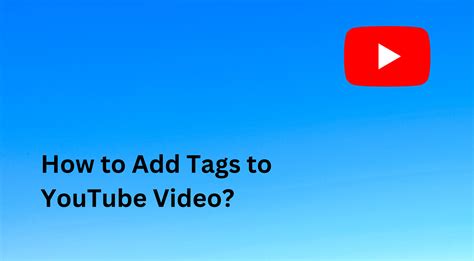How To Add Tags To Youtube Video Step By Step Guide