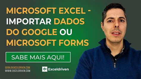 Microsoft Excel Importar Dados Do Google Ou Microsoft Forms Youtube