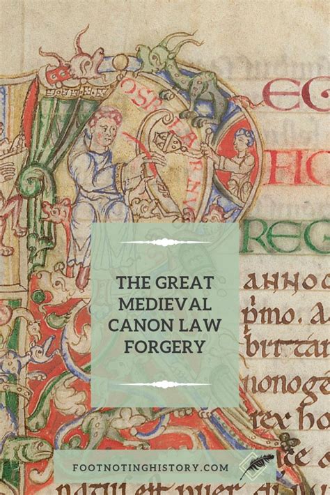 The Great Medieval Canon Law Forgery Canon Law Medieval History