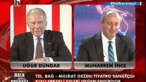 Uğur dündar, önce televizyoncu olarak batı ölçülerinde kendi işini çok başarılı yapan bir programcıydı. Muharrem İnce Uğur Dündar ile Halk Arenası Programında 2 ...