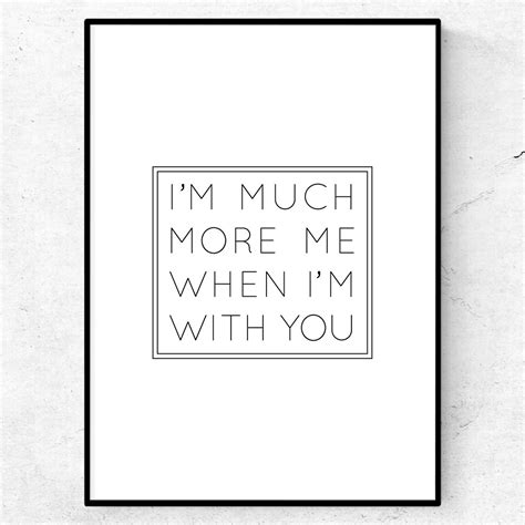 Im Much More Me When Im With You Poster Text And Art