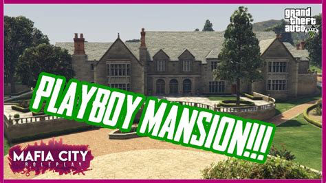 Buying The Playboy Mansion Gta 5 Rp Mafia City Roleplay Youtube