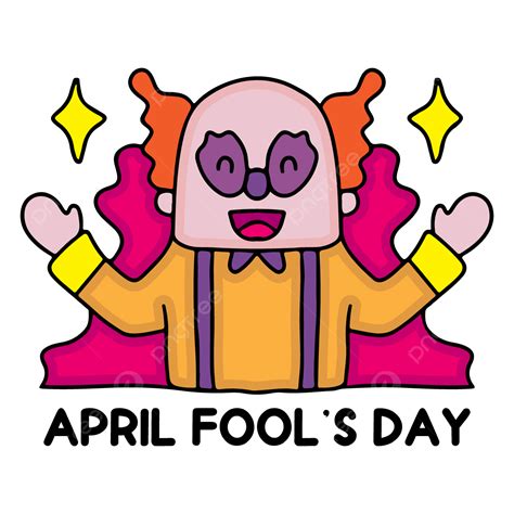 April Fools Day Clipart Hd Png Funny Clown Cartoon For April Fools Day
