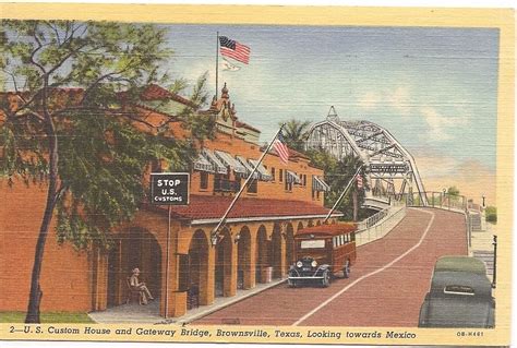 Brownsville Texas Customs House And Gateway Bridge 1951 Linen Postcard