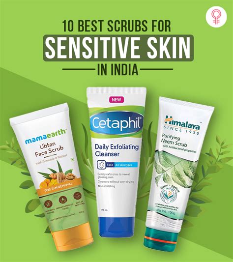 10 Best Scrubs For Sensitive Skin In India 2021 Update