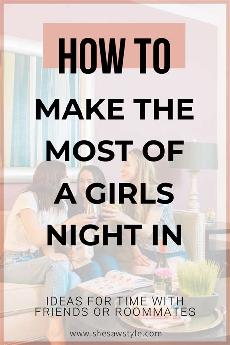 How To Make The Most Of A Girls Night In The Espresso Edition Girls