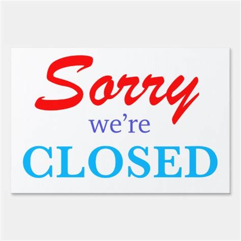 Funny Sorry Were Closed Yard Sign Large Red Blue Zazzleca