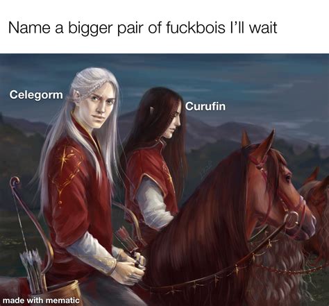 Fëanor Might Have Done Nothing Wrong But Most Of His Sons Suck Dont