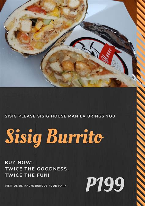 Must Try Our New Sisig Burrito Sisig House Manila