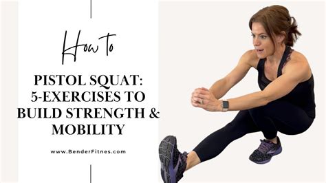 5 Exercises To Build To A Pistol Squat Single Leg Squat How To With