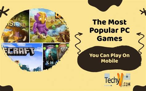 The Most Popular Pc Games You Can Play On Mobile