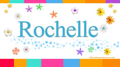 Rochelle Name Meaning Rochelle Name Origin Name Rochelle Meaning Of
