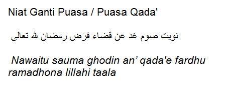 Bagaimana niat puasa ganti (qadha) dan kaedah bayar fidyah yang betul? Niat Puasa Ramadhan dan Doa Berbuka Puasa serta Niat Ganti ...