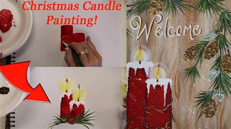 Learn To Paint Quick And Easy Christmas Candle Painting 2017