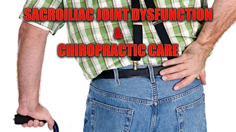 Sacroiliac Joint Dysfunction And Chiropractic C
