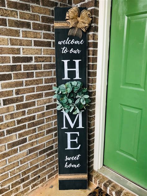 Welcome To Our Home Porch Sign Tall Porch Sign Black Porch Etsy