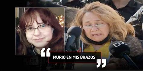 el relato de la mamá de la joven chilena que murió en un vestidor canal 1