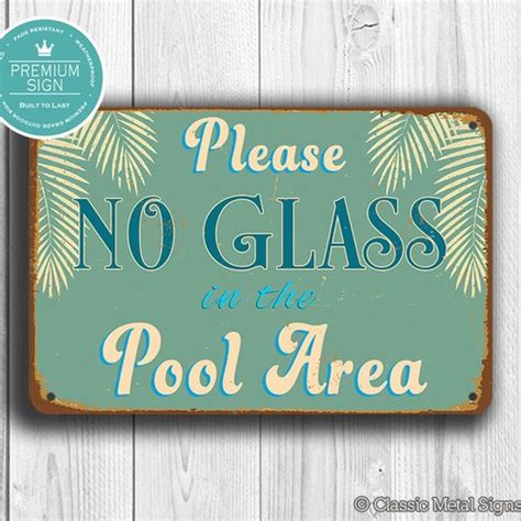No Glass In The Pool Area Sign Pool Signs Pool Decor Please Etsy