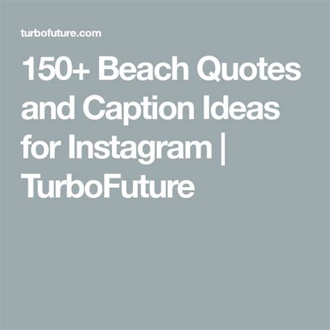 The Text Reads 150 Beach Quotes And Caption Ideas For Instagram