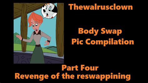 Thewalrusclown Body Swap Comp 4 Youtube