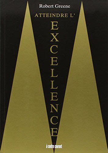 Atteindre l'excellence se réalise en plusieurs étapes que robert greene récapitule dans ce livre qui est comme une synthèse de ses publications antérieures et de son expérience. Atteindre l'excellence de Robert Greene https://www.amazon ...