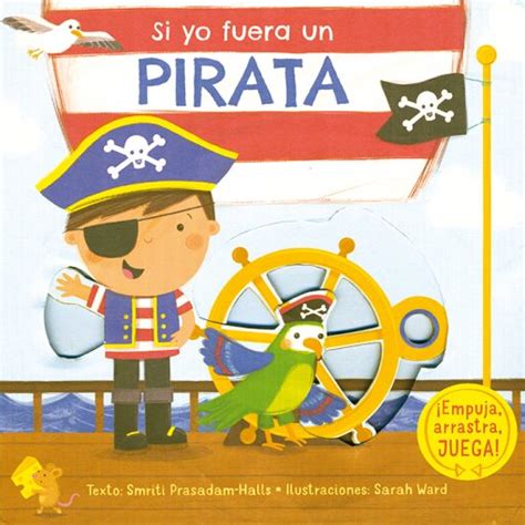 Si Yo Fuera Un Pirata Picarona Libros Infantiles