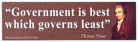 The instant formal government is abolished, society. Government Thomas Paine Quotes. QuotesGram