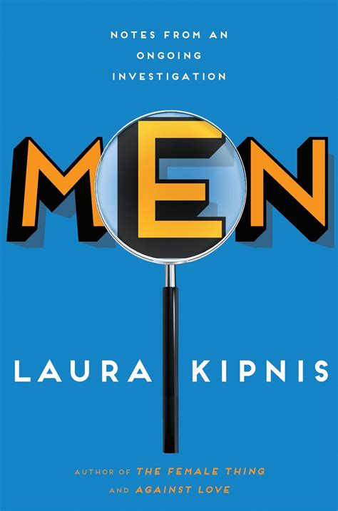 Book Review ‘men Notes From An Ongoing Investigation By Laura