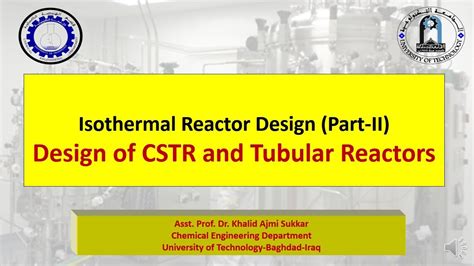 Design Of Cstr And Tubular Reactors Isothermal Reactor Design Part Ii