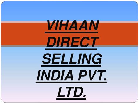 Vihaan Direct Selling India Pvt Ltd 1 Direct Selling India