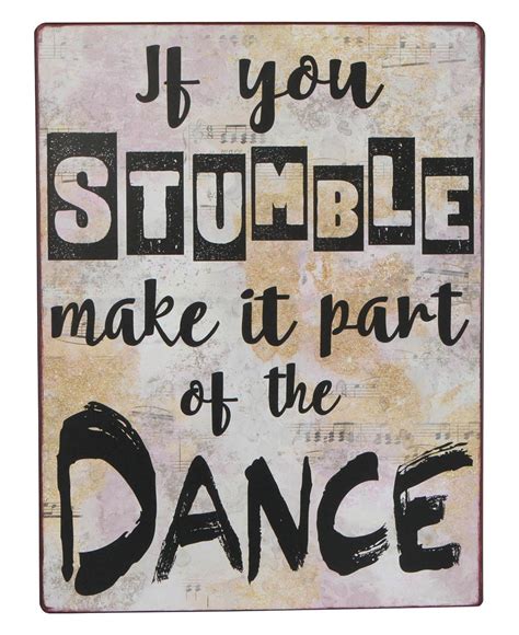 If You Stumble Make It Part Of The Dance Wall Art Vintage Inspired