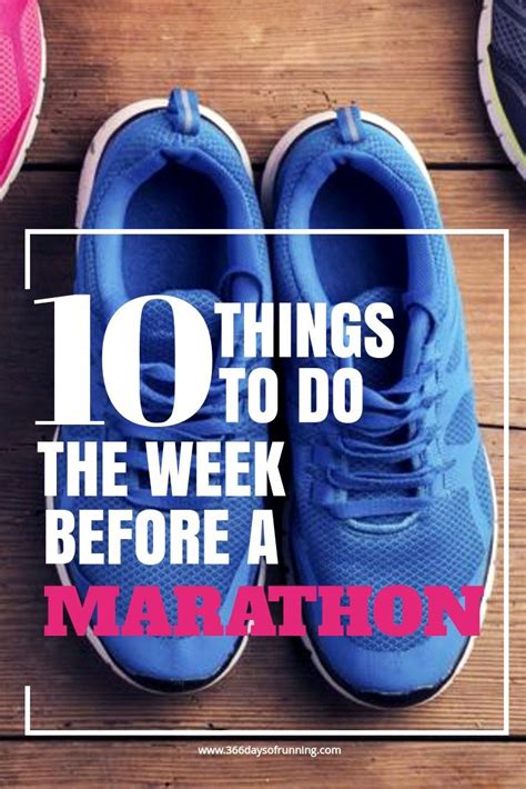 Race Week 10 Things To Do The Week Before A Marathon Marathon
