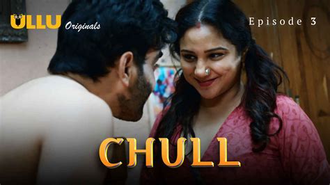 Chull Part Ullu Originals Hindi Porn Web Series Ep Watch