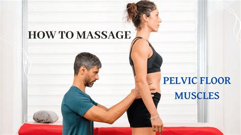 How To Massage Pelvic Floor Muscles Healthy Lifestyle
