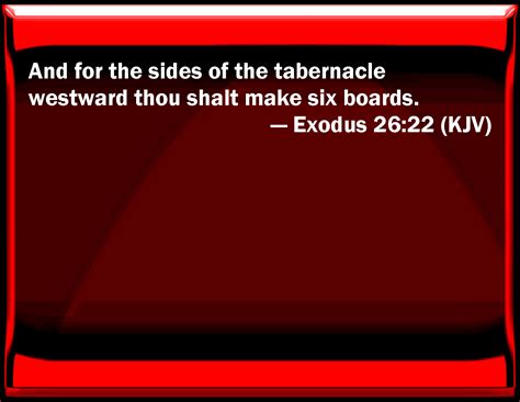 Exodus And For The Sides Of The Tabernacle Westward You Shall