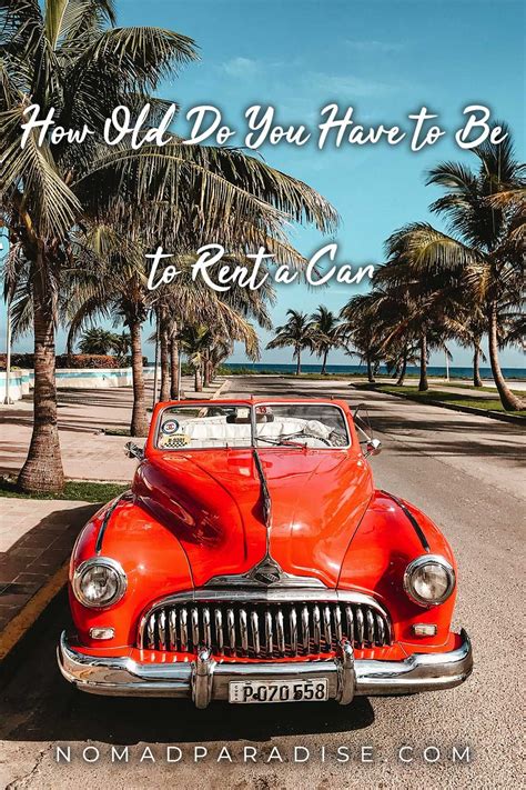 A 'young renter fee' may be applied to your rental, if you are between the ages of 21 and 24. How Old Do You Have to Be to Rent a Car | Cuba travel ...