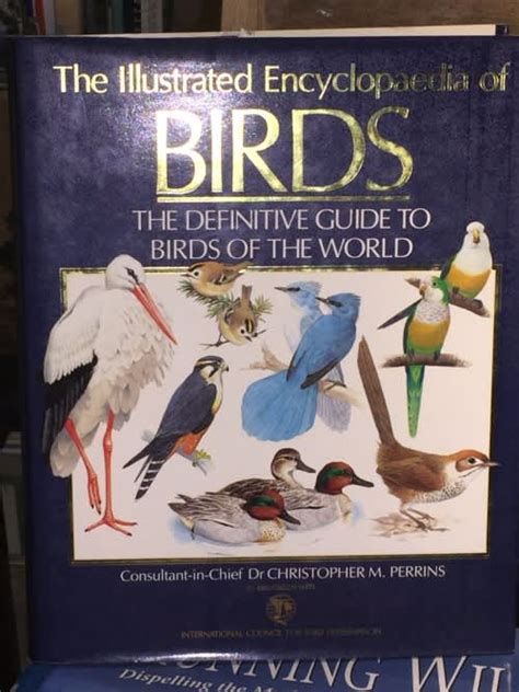 Natural Science The Illustrated Encyclopedia Of Birds The Definitive