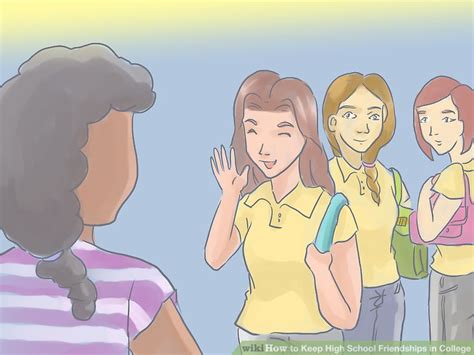How To Keep High School Friendships In College 6 Steps