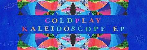Coldplay Lança O Ep Kaleidoscope