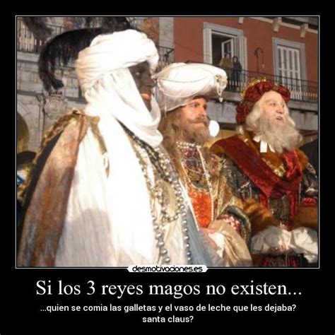 Los Reyes Magos Existen De Verdad Si O No Picture Ideas