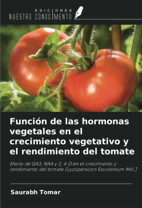 Buy Funci N De Las Hormonas Vegetales En El Crecimiento Vegetativo Y El