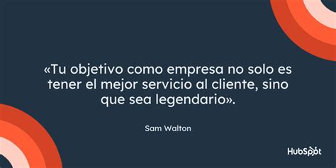 43 Frases Célebres De Servicio Al Cliente Para Inspirarte