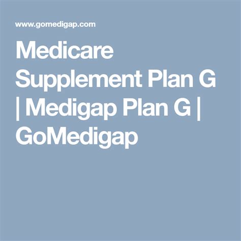 Medicare Supplement Plan G Medigap Plan G Gomedigap How To Plan