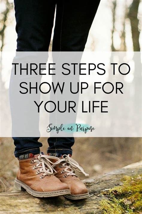 Three Steps To Show Up For Your Life Simple On Purpose