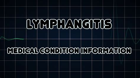 Lymphangitis Medical Condition Youtube