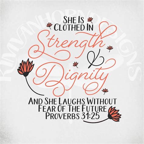 She Is Clothed In Strength And Dignity Svg Proverbs 3125 Etsy