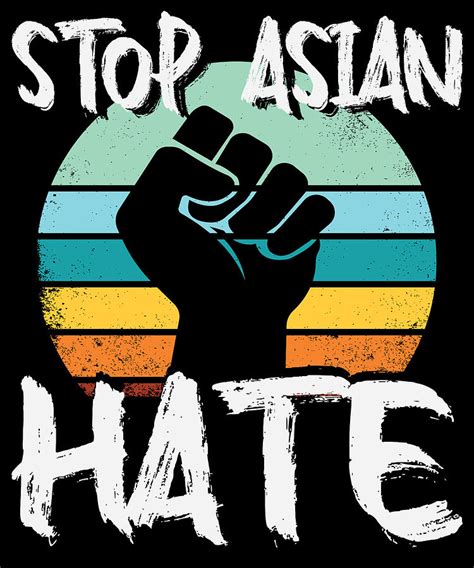 Anti Asian Racism Aapi Support Stop Asian Hate Digital Art By Mercoat