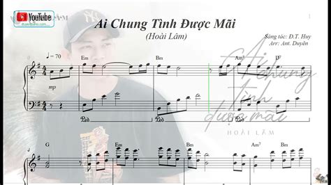 Ai Chung Tình được Mãi Cover Piano Sheet Youtube